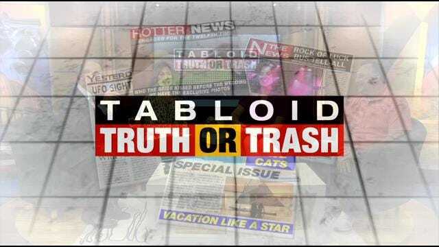 Tabloid Truth Or Trash For Tuesday, June 2