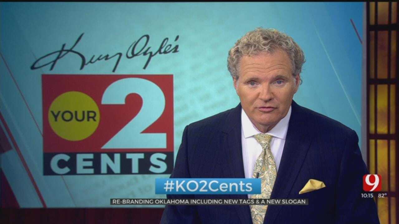 Your 2 Cents: Branding Oklahoma Including New Tags, New Slogan