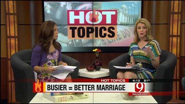 Hot Topics: Busier Equals Better Marriage