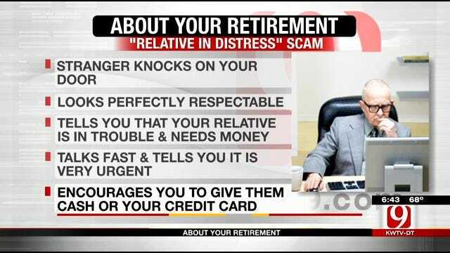 About Your Retirement: 'Relative In Distress' Scam