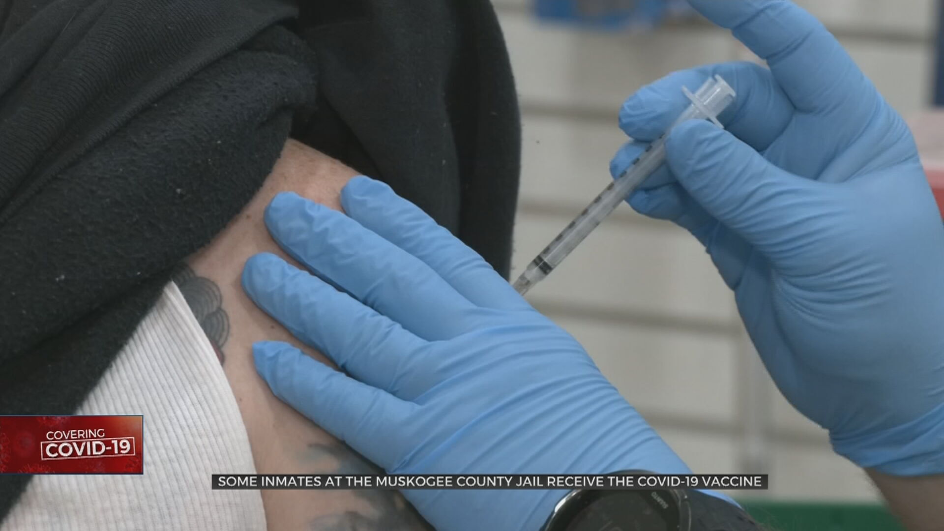 Muskogee County Jail Staff, Inmates Start Getting Single-Shot COVID Vaccine