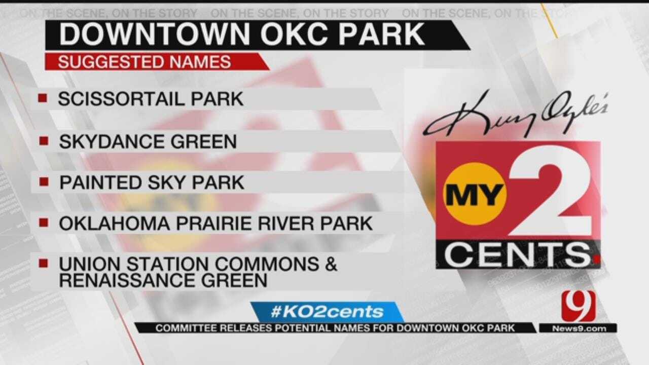Your 2 Cents: Committee Releases Potential Names For Downtown OKC Park