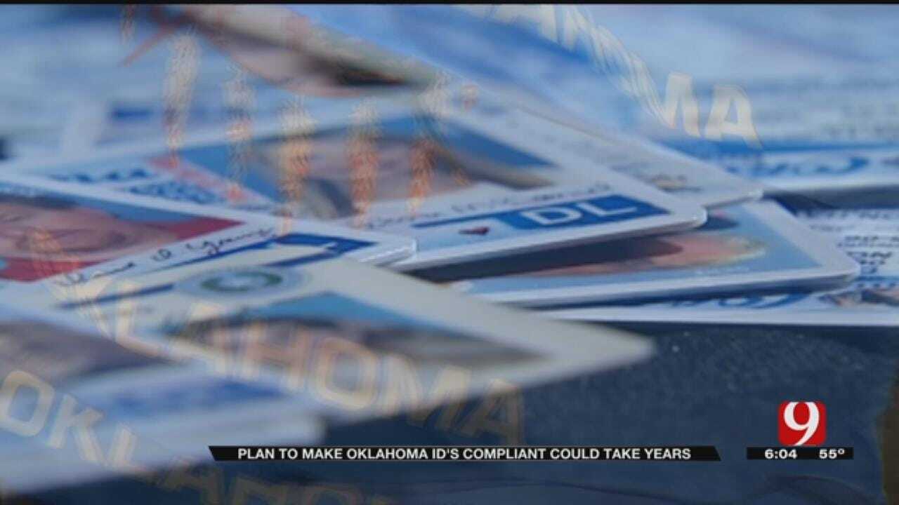 Officials: It Could Take Years To Make OK Driver's Licenses REAL ID Compliant