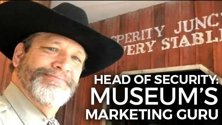Red Dirt Diaries: Head Of Security Is Museum's Marketing Guru