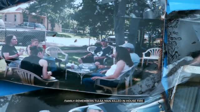 Family Cherishes Memories After Tulsa Man Killed In House Fire 
