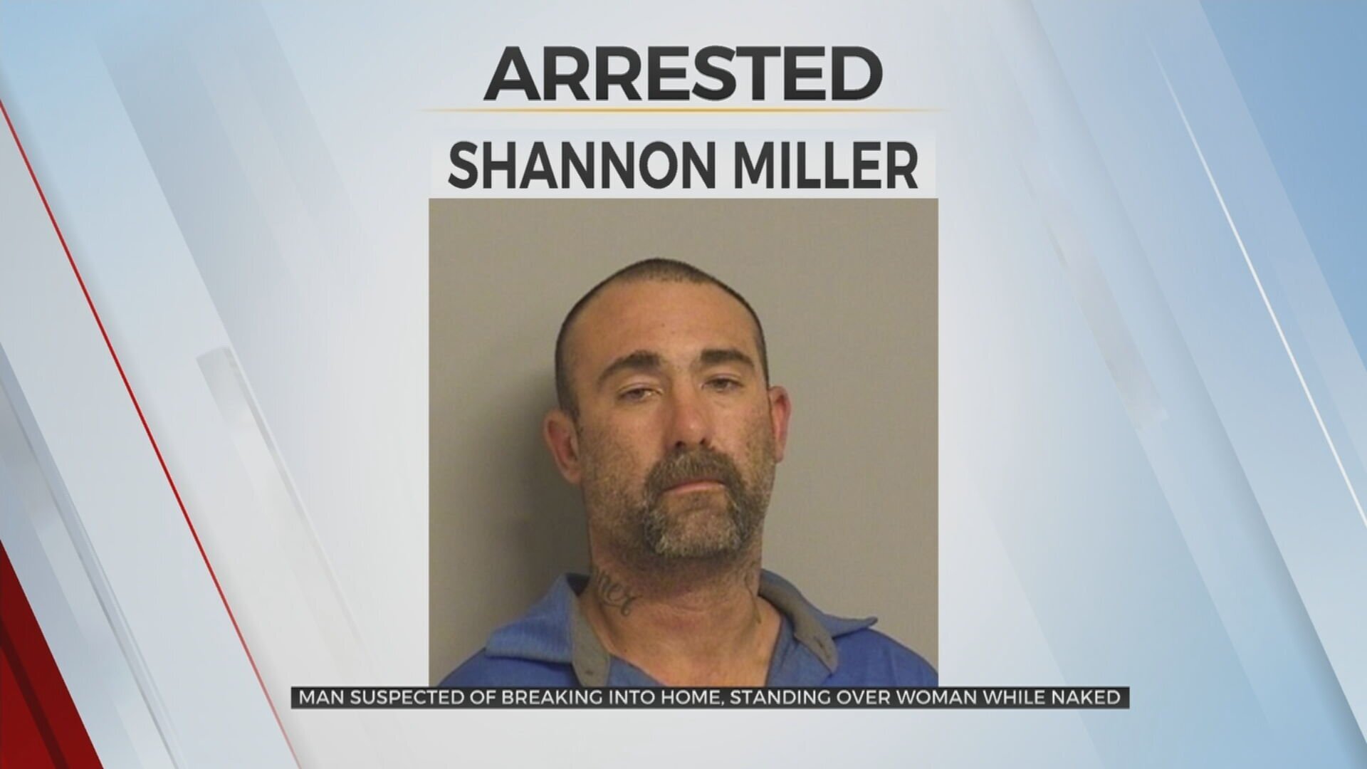 Tulsa Co. Deputies: Man Accused Of Breaking Into Woman's House While Naked