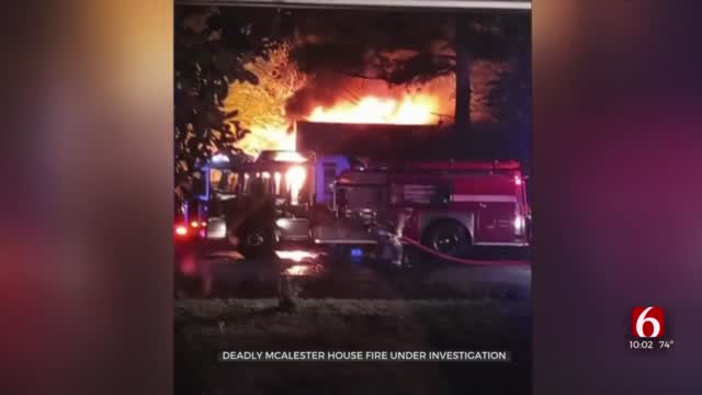 2 Killed In McAlester House Fire, Investigation Ongoing 