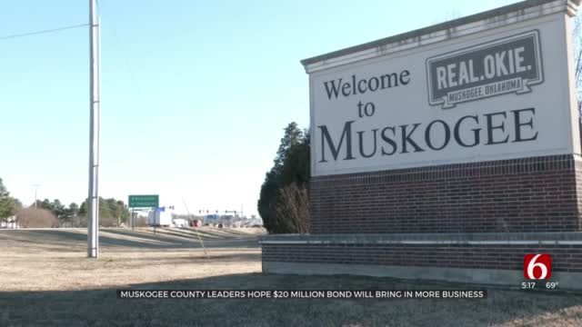 Muskogee Co. Leaders To Put $20M Bond On Ballot To Help Bring In Business
