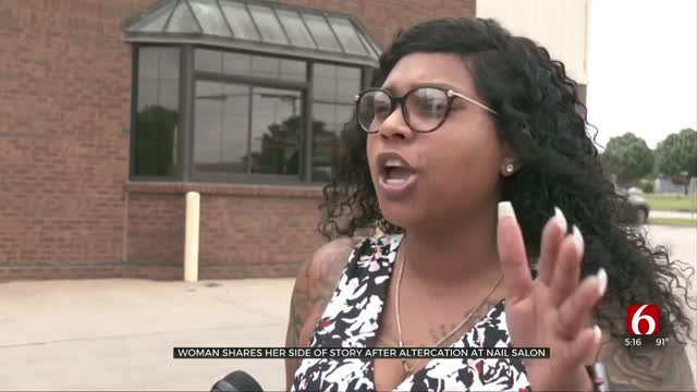 Update: Woman Shares Her Side Of Story After Nail Salon Altercation