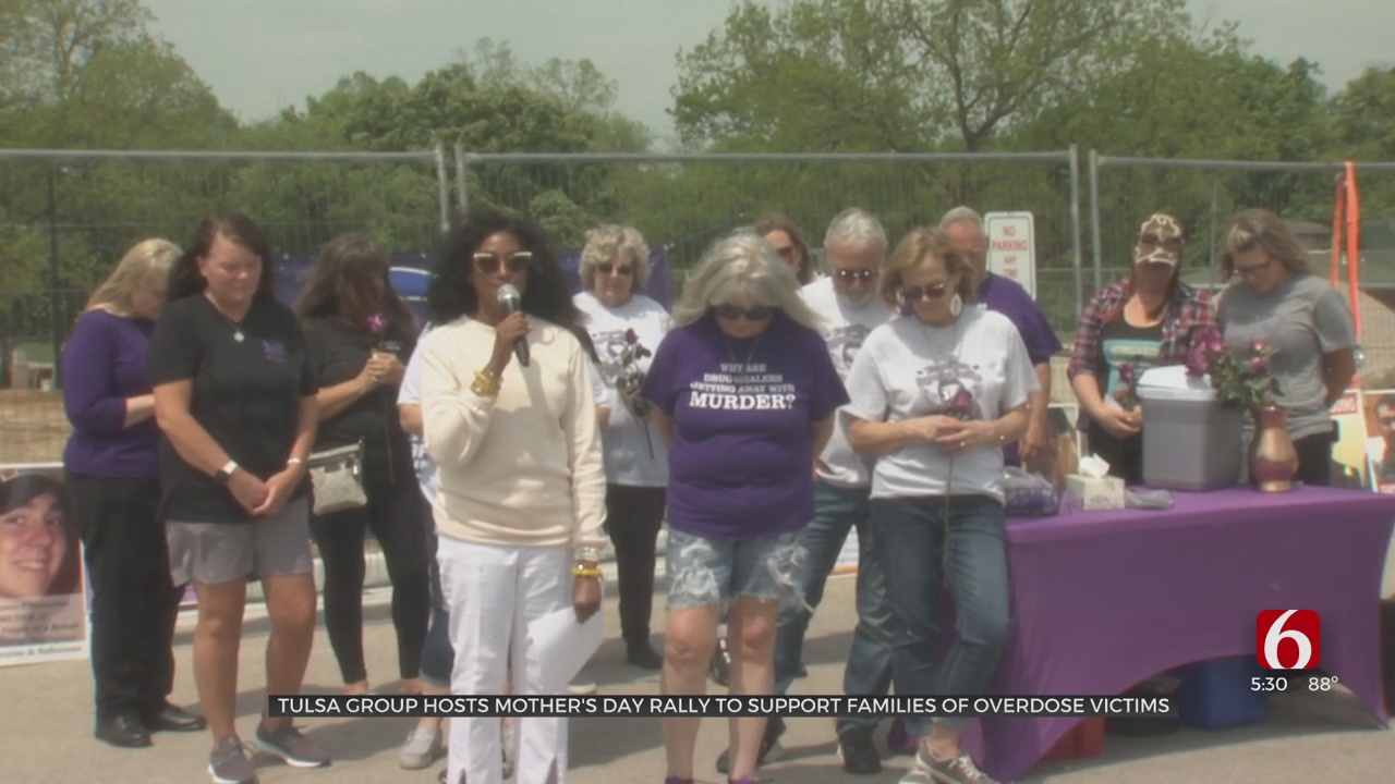 Tulsa Group Hosts Mother's Day Rally To Support Families Of Overdose Victims