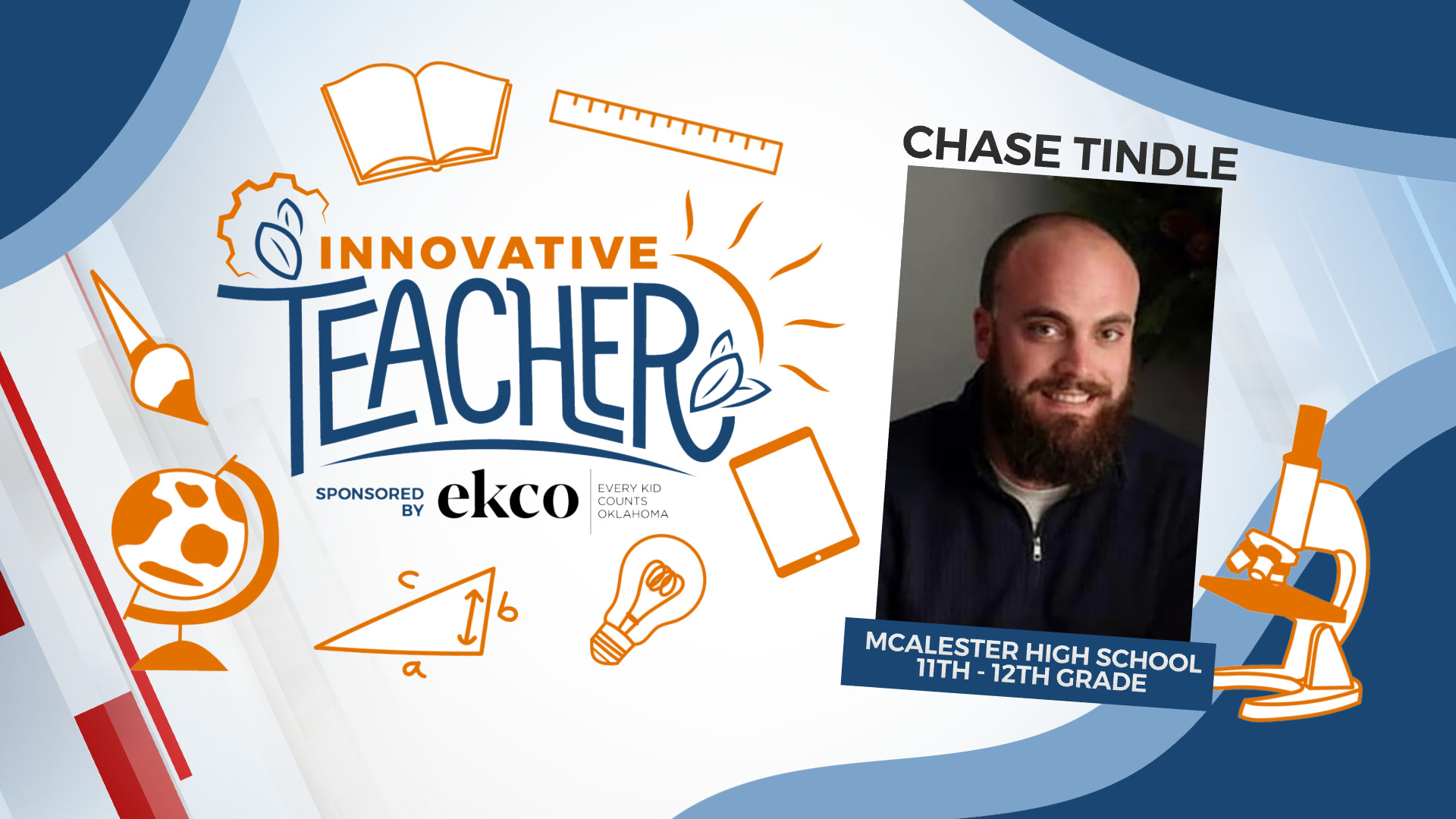 Innovative Teacher: Chase Tindle From McAlester High School