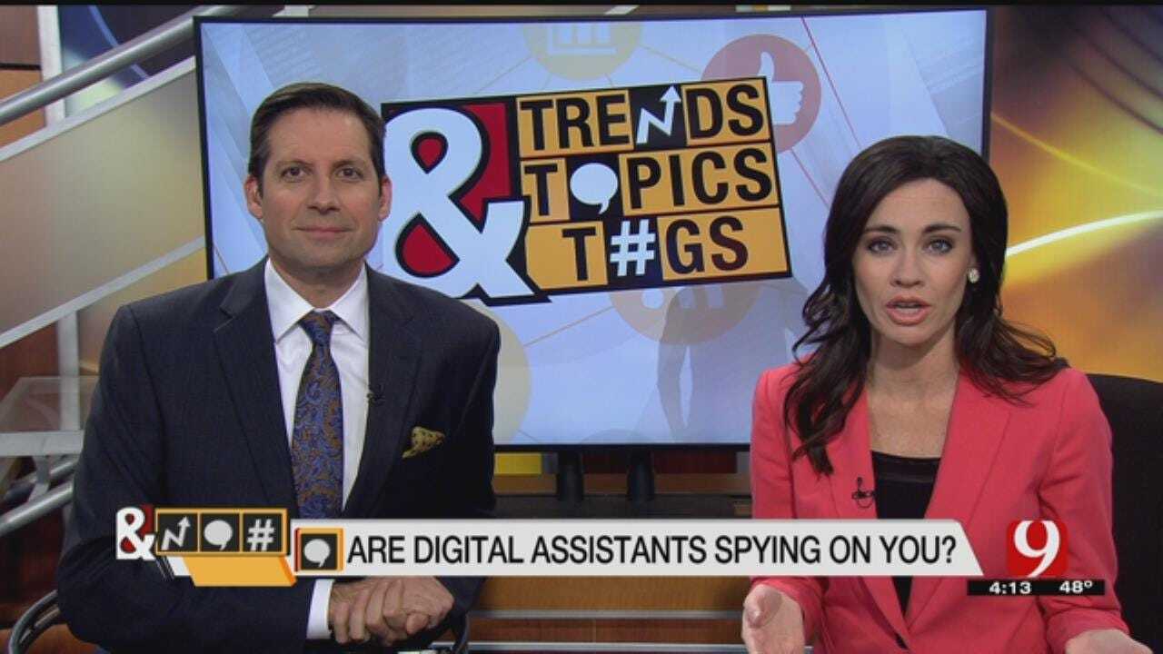 Trends, Topics & Tags: Are Digital Assistants Spying On You?