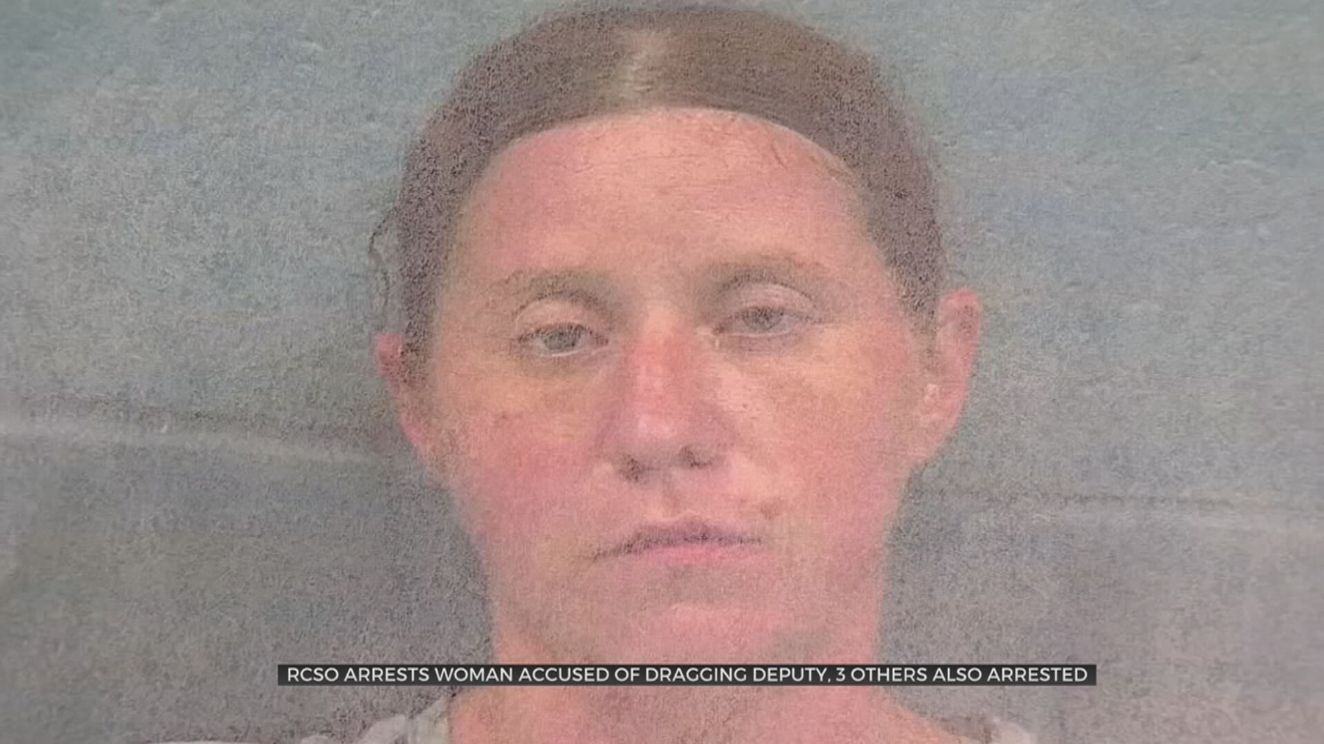 Woman Arrested Accused Of Dragging Rogers Co. Deputy, 3 Others Arrested 