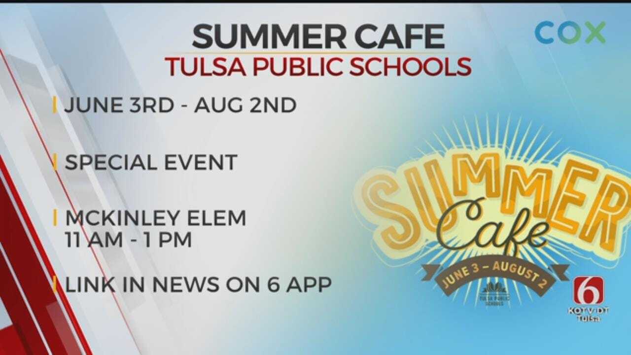 Tulsa Public Schools 'Summer Cafe' Provides Free Breakfast, Lunch