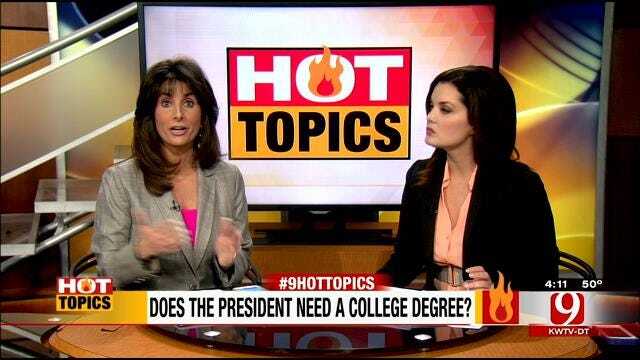 HOT TOPICS: Does The President Need A College Degree?