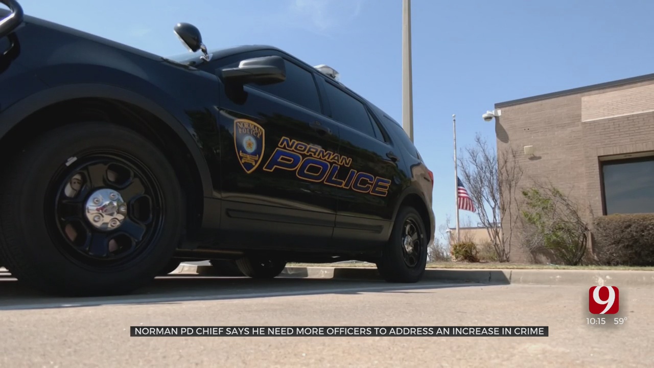 Norman Police Chief Requests 9 Positions Be Brought Back To Department, Cites Uptick In Crime