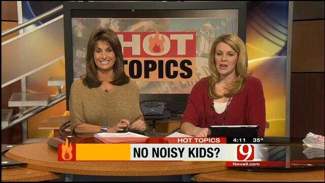 Hot Topics: No Noisy Kids?