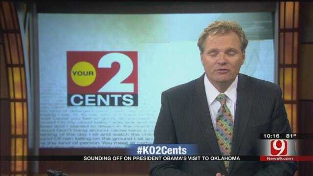Your 2 Cents: Sounding Off On President Obama's Visit To Oklahoma