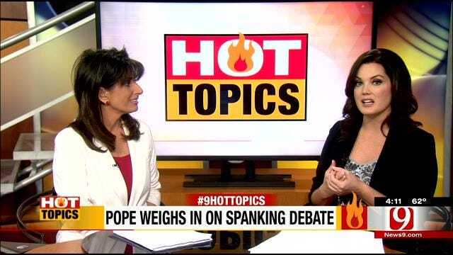 HOT TOPICS: Pope Weighs In On Spanking Debate