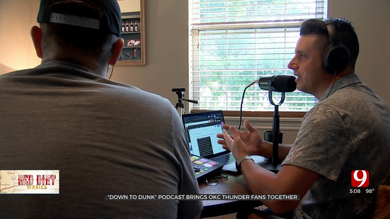 Red Dirt Diaries: 'Down To Dunk' Podcast Brings OKC Thunder Fans Together 