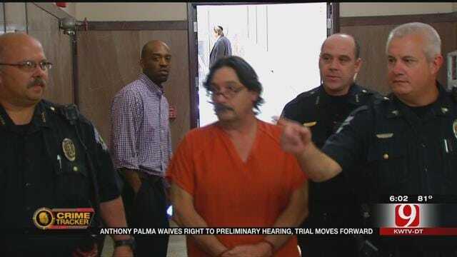 Anthony Palma Waives Right To Preliminary Hearing, Trial Moves Forward