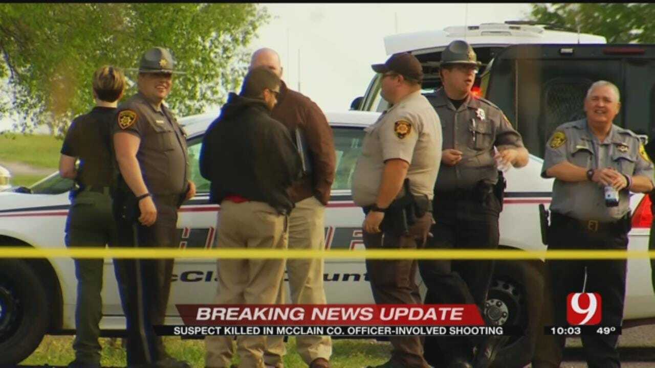 Suspect Killed In McClain Co. Officer-Involved Shooting