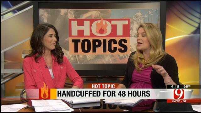 Hot Topics: Handcuffed To Spouse For 48 Hours