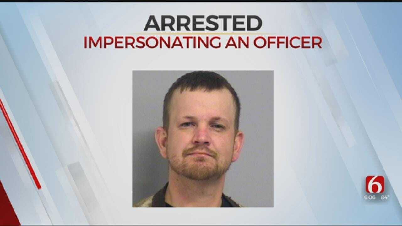 Tulsa Man Arrested On Complaint Of Impersonating Law Officer