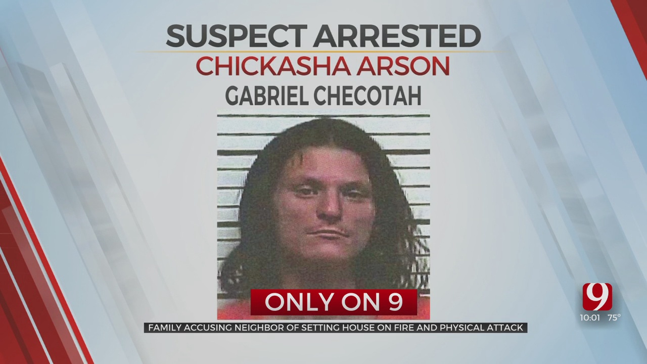 Chickasha Man Accused Of Setting Neighbors Home On Fire, Using Knife And Bat To Prevent Their Escape
