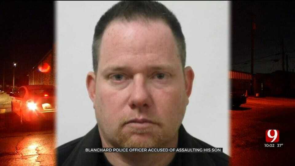 Blanchard Police Officer Accused Of Assaulting His Son