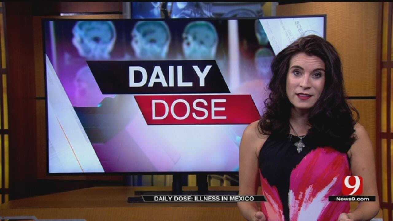Daily Dose: Mexico Sickness