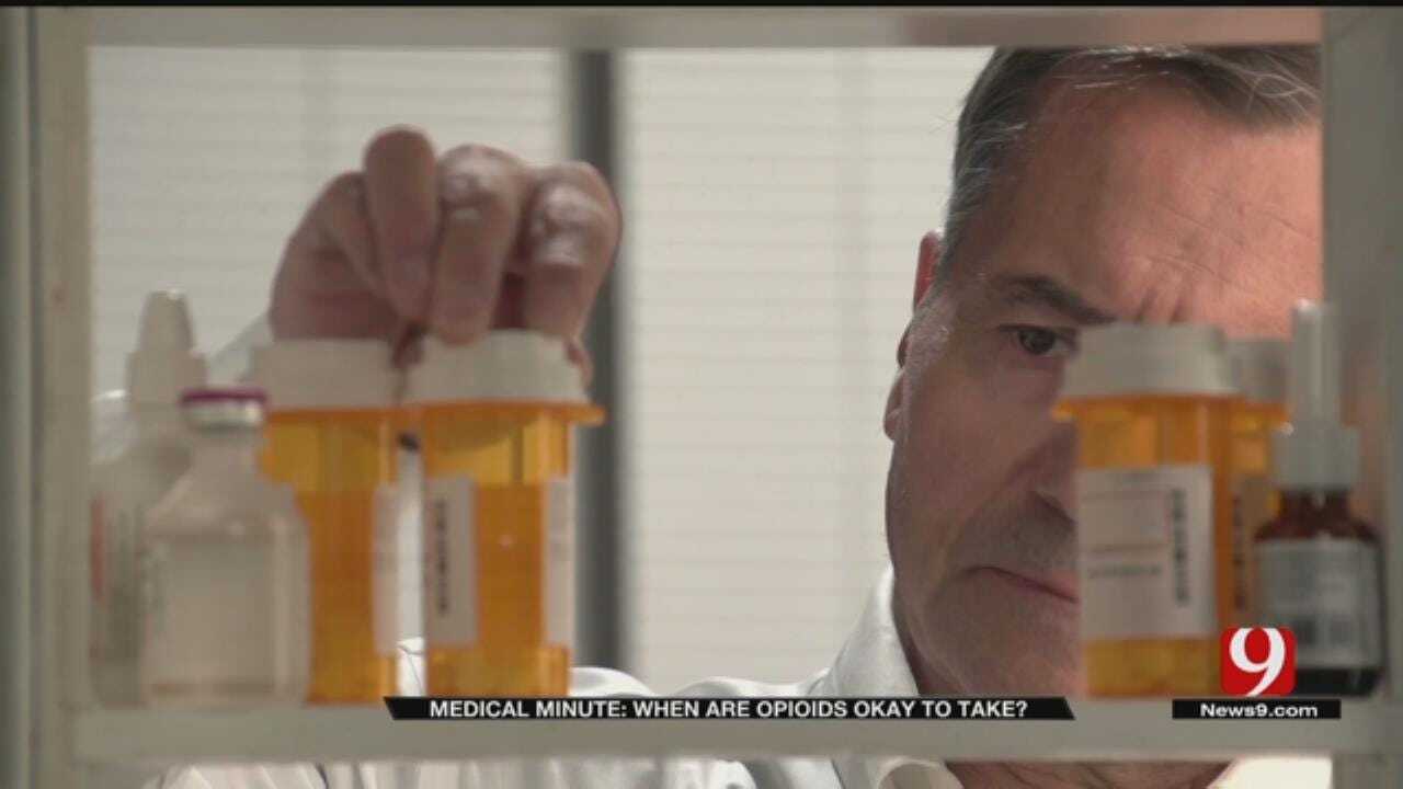 Medical Minute: When To Take Opioids