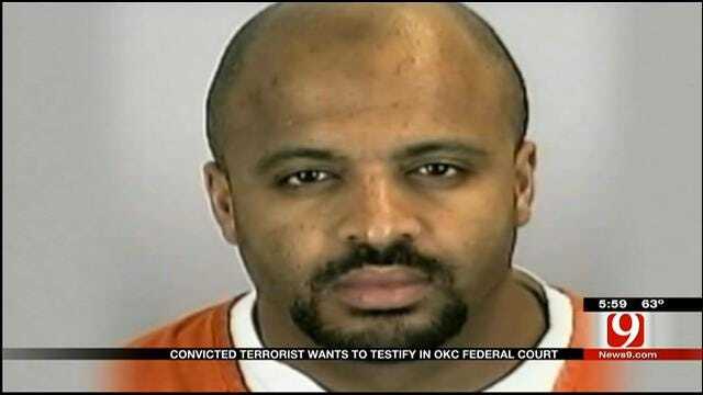 Convicted Terrorist Wants To Testify In OKC Federal Court